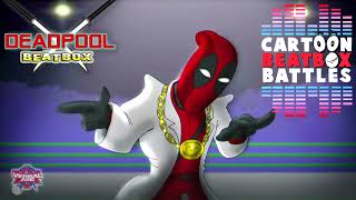 Deadpool Beatbox Solo 1  Cartoon Beatbox Battles [upl. by Frazier]