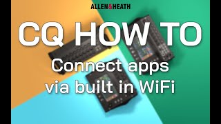 CQ How To  Connect apps via built in WiFi [upl. by Einaoj651]