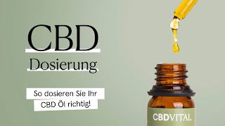 CBD Dosierung  So dosieren Sie Ihr CBD Öl richtig [upl. by Parris]