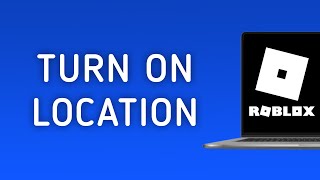 How to Turn On Location On Roblox App On PC New Update [upl. by Aicilak991]