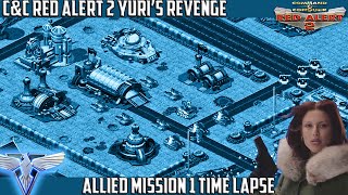 CampC RED ALERT 2 Yuris Revenge  Allied Mission 1 TIME LAPSE [upl. by Mel]