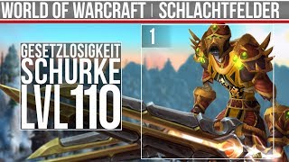 Gesetzlosigkeit Schurke  lvl110  Battleground Commentary  1  Deutsch [upl. by Rosenkrantz]