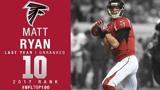 10 Matt Ryan QB Falcons  Top 100 Players of 2017  NFL [upl. by Hett]