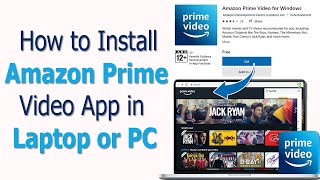 How to install Amazon Prime in Laptop amp PC  How to download Amazon Prime Video App on Laptop [upl. by Zapot]