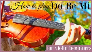 Sound of Music  Do Re Mi how to play  Easy beginners song  Violin tutorial [upl. by Tychonn112]