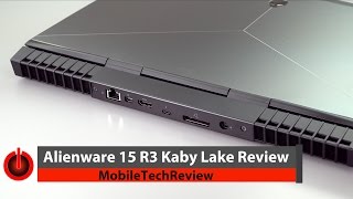 2017 Alienware 15 R3 Kaby Lake Review [upl. by Arriek]