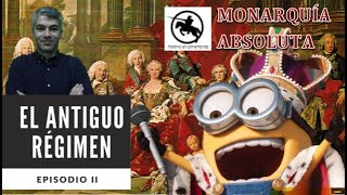 El Antiguo Régimen la monarquía absoluta [upl. by Rosetta]