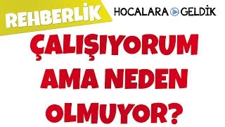 Çalışıyorum Ama Neden Olmuyor [upl. by Ratcliff328]