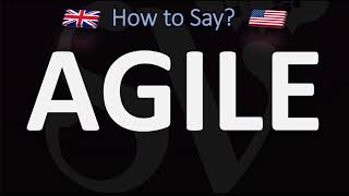 How to Pronounce Agile 2 WAYS UKBritish Vs USAmerican English Pronunciation [upl. by Kirbie]