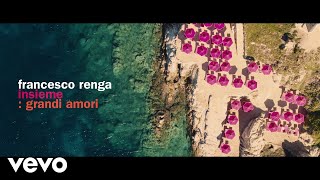 Francesco Renga  Insieme Grandi Amori Official Video [upl. by Ratcliffe146]