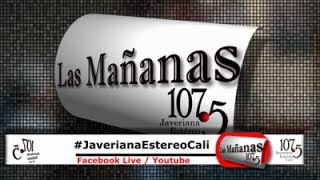 Las Mañanas de la Javeriana Estéreo Cali 1075 FM  Publicidad [upl. by Aidnic]