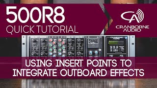 500R8 Quick Tutorial  Using Insert Points To Integrate Outboard Effects [upl. by Noj287]