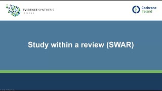 Strengthening evidence synthesis methods through Studies Within a Review SWAR [upl. by Karoline]