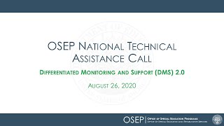 2020 August 26 OSEP National TA Call  Differentiated Monitoring amp Support DMS 20 [upl. by Karissa11]