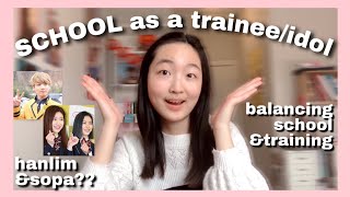 EVERYTHING you need to know about SCHOOL as a traineeidol Hanlim ampSopa Balancing school amptraining [upl. by Annirac]