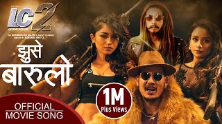 Jhuse Barulo  quotLappan Chhappan 2quot Movie Song  Saugat Malla Arpan Thapa Anoop Bikram Shahi MR RJ [upl. by Eixid]