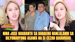 Niña Jose Nagbanta sa Babaeng Nanlalandi sa Bilyonaryong Asawa na si Cezar Quiambao [upl. by Tnecniv]