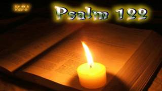 19 Psalm 122  Holy Bible KJV [upl. by Euphemia]