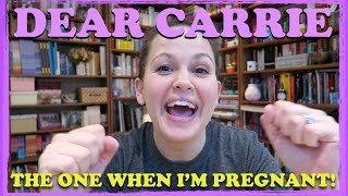 Dear Carrie The One When Im Pregnant [upl. by Markland]