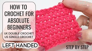 HOW TO CROCHET LEFT HANDED ABSOLUTE BEGINNERS  UK DOUBLEUS SINGLE  EPISODE 2 Bella Coco Crochet [upl. by Kciremed]