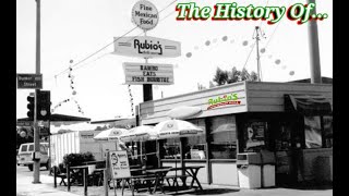 The History Of Rubios Coastal Grill [upl. by Nnael]