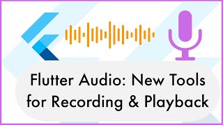 Flutter Audio New Tools for Recording amp Playback [upl. by Keven]