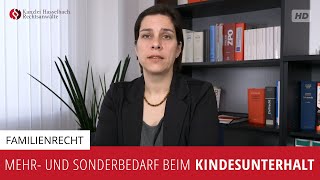 Mehrbedarf und Sonderbedarf beim Kindesunterhalt Wer zahlt Extrakosten  Kanzlei Hasselbach [upl. by Aerda]