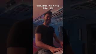 Birbey  Kül Cem Adrian Cover cemadrian shorts birbey [upl. by Ailemak328]