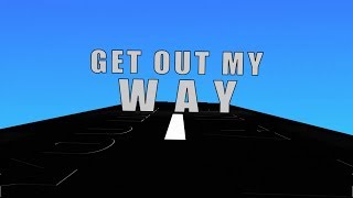 Tedashii Ft LacraeGet Out My Way Lyrics Video [upl. by Niawtna643]