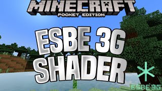 ESBE 3G SHADER  MCPE SHADERS FOR 116117 [upl. by Savihc]