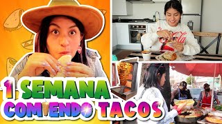 🌮 UNA SEMANA COMIENDO TACOS🌶 🌯 De Pastor De Tripita De Suadero Y ¡DE TODOOS❤️  Conny Feliz [upl. by Mansur]