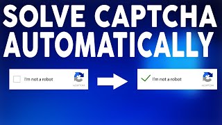 How To Solve Or Bypass Captcha Verification on Automatically Without Solving The Puzzle In 2020 [upl. by Ahsiuq]