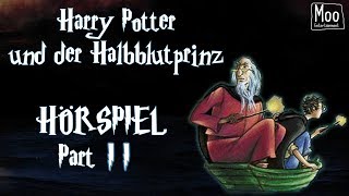 quotHarry Potter  und der Halbblutprinzquot Part 2  HÖRSPIEL  HÖRBUCH  MooEntertainment [upl. by Yerot435]