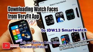 Downloading Watch Faces from VeryFit App to IDW13 Smartwatch [upl. by Lehacim]