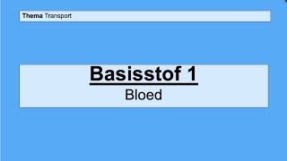 VMBO 4  Transport  Basisstof 1 Bloed [upl. by Lysander]