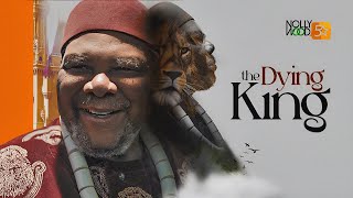 The Dying King  PETE EDOCHIE NGOZI EZEONU  African Movies [upl. by Terina789]