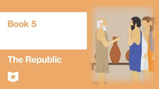 The Republic by Plato  Book 5 [upl. by Nirihs561]