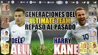 HARRY KANE Y DELE ALLI  Generaciones FIFA Ultimate Team Repaso al pasado [upl. by Yodlem]