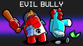 EVIL BULLY in Among Us [upl. by Ardaid276]