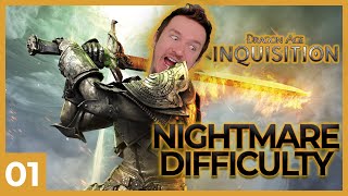 Dragon Age Inquisition  Nightmare Full Playthrough  Lets Play Part 1 [upl. by Ydnelg]