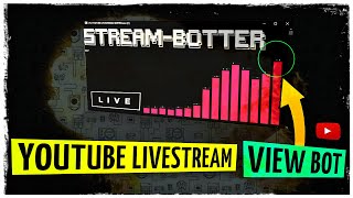 How to get free VIEWS on your STREAM YouTube  LiveStream Botter  Proxy Bot 2021 [upl. by Cyrill746]