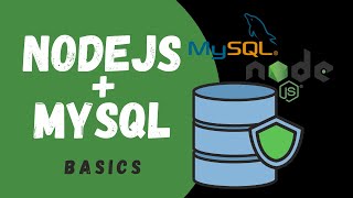 How To Use MySQL with NodeJS [upl. by Smaj]