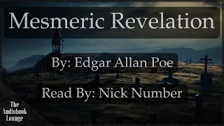 Mesmeric Revelation  The Works of Edgar Allan Poe Raven Edition [upl. by Echo]