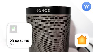 Automate your music with HomeKit and Sonos [upl. by Willard]