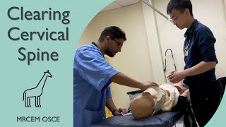 MRCEM OSCE  Clearing Cervical Spine [upl. by Christal197]