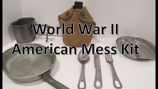 World War II Mess Kit  History [upl. by Coheman]