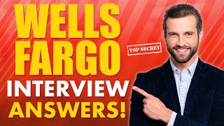 WELLS FARGO INTERVIEW QUESTIONS AND ANSWERS How to Pass the Wells Fargo Interview Process [upl. by Tnaryb]