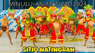 SITIO NATINGBAN  MINULUAN FESTIVAL 2024 STREET amp ARENA DANCE DRAMA [upl. by Pool844]