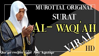 Viral❗Murottal original Zain Abu Kautsar Surah Al Waqiah Qiyamullail 27 Ramadhan 2017 [upl. by Seda]