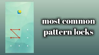 Most common pattern locks50smart phone users use these pattern locks [upl. by Tneicniv993]